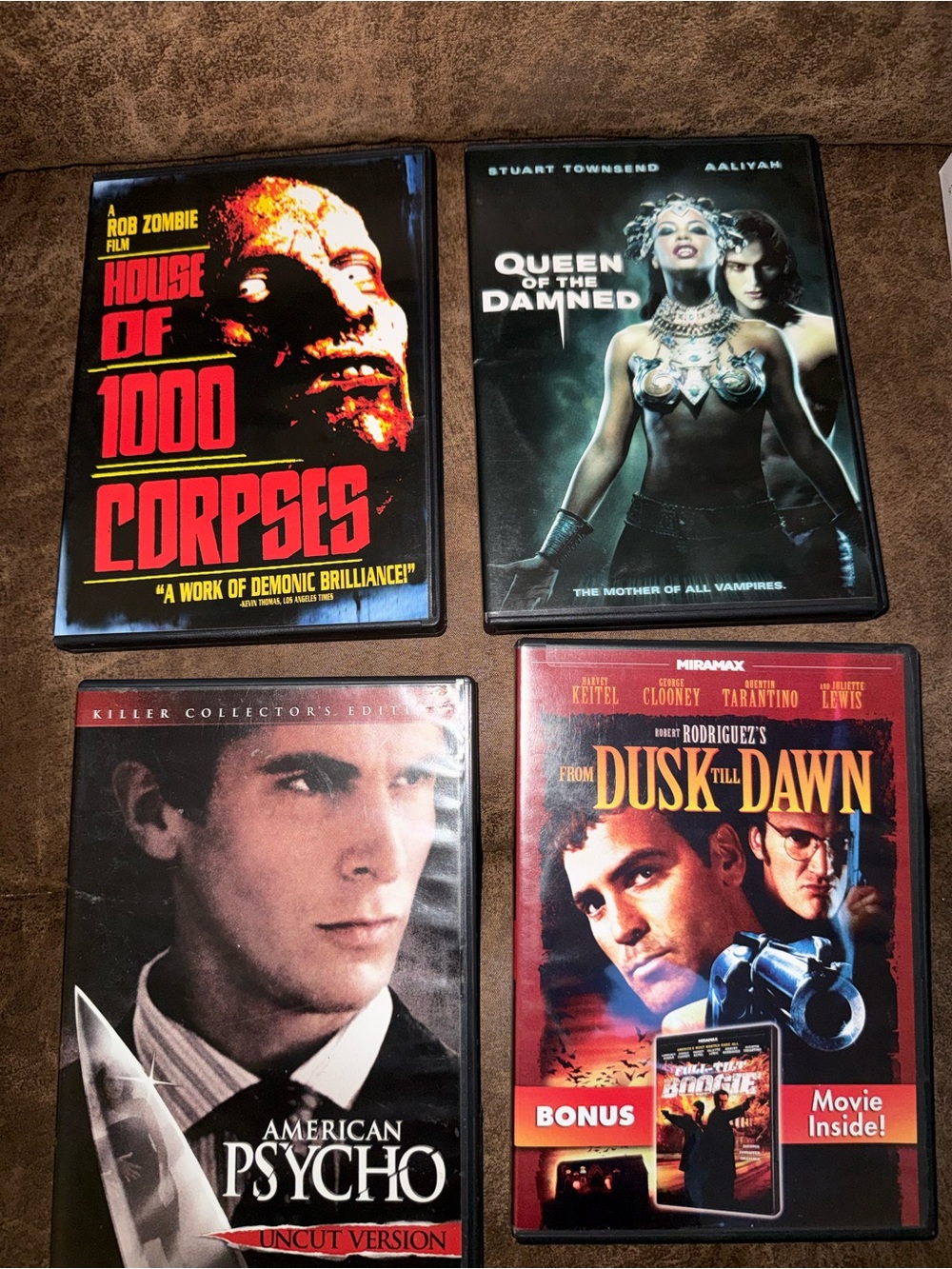 House of 1000 Corpses- Queen of the Damned- American Psycho- From Dusk Till Dawn